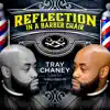 Tray Chaney - Reflection in a Barber Chair - Single